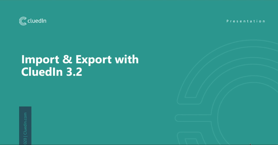 Import & Export with CluedIn 3.2